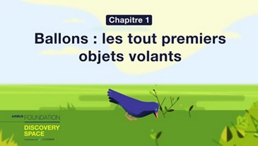 Ballons : les tout premiers objets volants