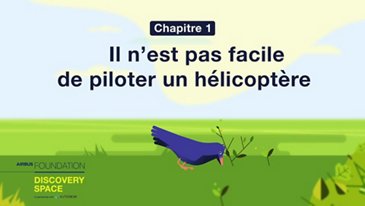 Il n’est pas facile de piloter un hélicoptère !