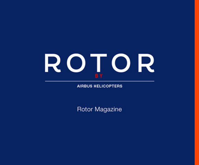 Rotor Magazine is Airbus Helicopters' customer-focused publication.